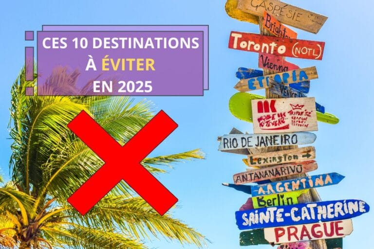 10 destinations à éviter en 2025 pour voyager
